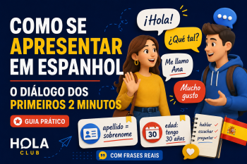 Como se apresentar em espanhol: o diálogo dos primeiros 2 minutos
